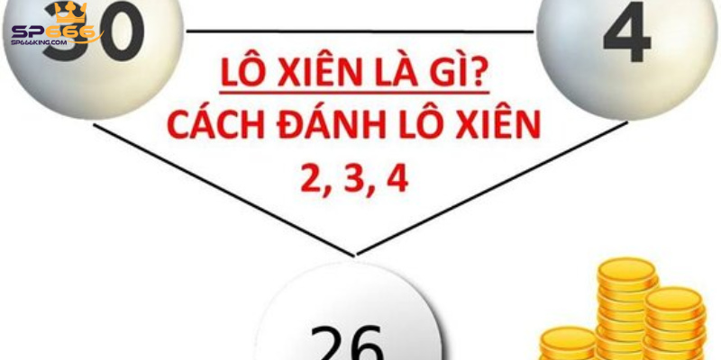 Tìm hiểu về lô xiên 2 tỷ lệ trúng cao nhất